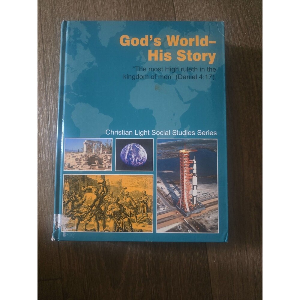 CLE Christian Light Education Publishing GOD'S WORLD HIS STORY Textbook 6 7